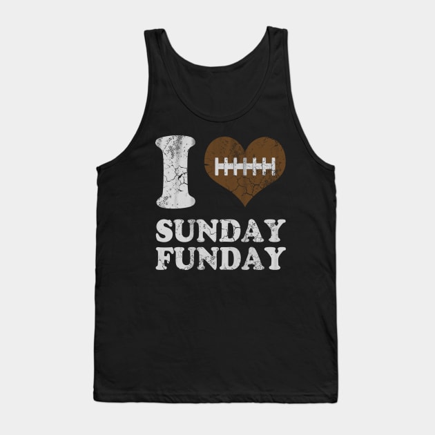 I Love Sunday Funday Football Tank Top by E